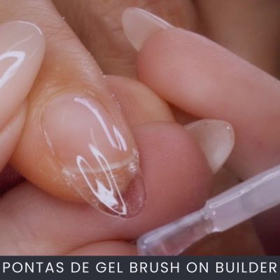 Pontas de Gel Brush on Builder Curso Online